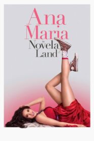 Ana Maria in Novela Land 2015 on netflix
