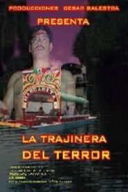 La trajinera del terror 2005 on netflix