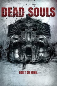 Dead Souls 2012 on netflix