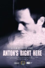 Anton’s Right Here 2012 on netflix