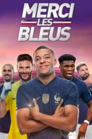 Merci les Bleus ! 2022 on netflix