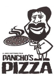 Pancho’s Pizza 2005 on netflix