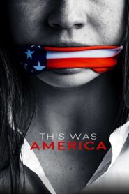This Was America 2020 on netflix