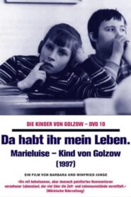 Da habt ihr mein Leben – Marieluise, Kind von Golzow 1997 on netflix