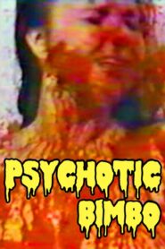Psychotic Bimbo 1998 on netflix