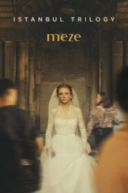 Istanbul Trilogy: Meze 2024 on netflix