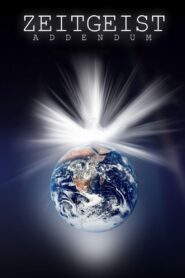 Zeitgeist: Addendum 2008 on netflix
