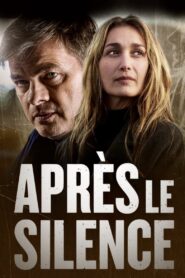 Après le silence 2022 on netflix