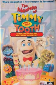 The Adventures of Timmy the Tooth: Operation Secret Birthday Surprise 1995 on netflix