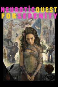 Neurotic Quest for Serenity 2017 on netflix