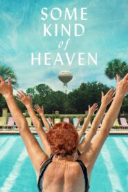 Some Kind of Heaven 2021 on netflix