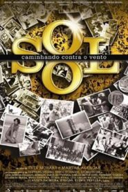 O Sol – Caminhando contra o vento 2006 on netflix
