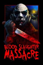 Blood Slaughter Massacre 2013 on netflix