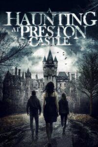 A Haunting at Preston Castle 2012 on netflix