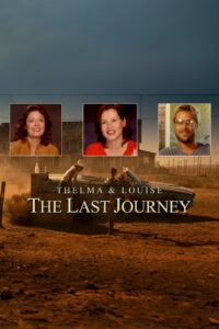 Thelma & Louise: The Last Journey 2003 on netflix