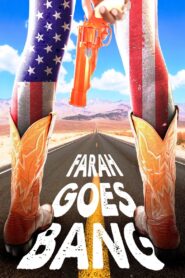 Farah Goes Bang 2013 on netflix