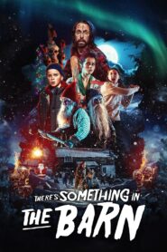 There’s Something in the Barn 2023 on netflix