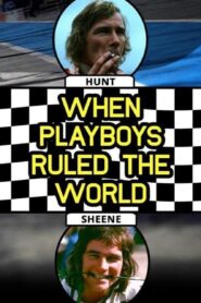 When Playboys Ruled the World 2010 on netflix