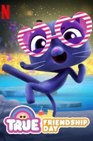 True: Friendship Day 2020 on netflix
