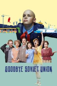 Goodbye Soviet Union 2020 on netflix