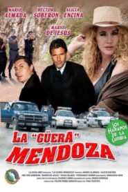 La Guera Mendoza 2005 on netflix