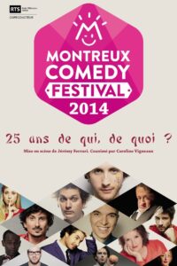 Montreux Comedy Festival 2014 – 25 ans de qui, de quoi ? 2014 on netflix