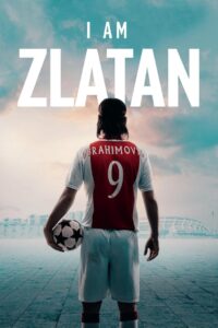 I Am Zlatan 2021 on netflix