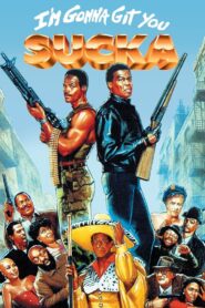 I’m Gonna Git You Sucka 1988 on netflix