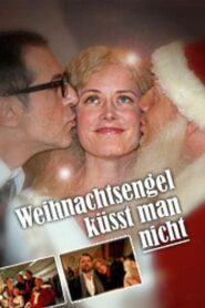 Weihnachtsengel küsst man nicht 2011 on netflix