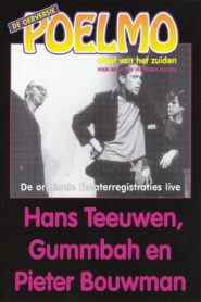 Hans Teeuwen, Gummbah en Pieter Bouwman: Poelmo, Slaaf van het Zuiden 2006 on netflix