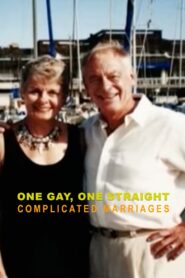 One Gay, One Straight: Complicated Marriages 2008 on netflix
