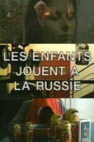 The Children Play Russian 1993 on netflix