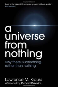Something From Nothing: A Conversation with Richard Dawkins and Lawrence Krauss 2012 on netflix
