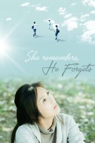 She Remembers, He Forgets 2015 on netflix