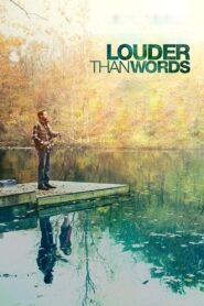 Louder Than Words 2013 on netflix