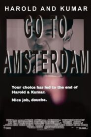 Harold & Kumar Go to Amsterdam 2008 on netflix