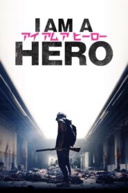 I Am a Hero 2016 on netflix