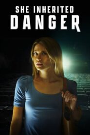 She Inherited Danger 2023 on netflix