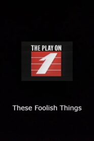 These Foolish Things 1989 on netflix