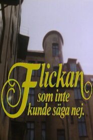 Flickan som inte kunde säga nej 1982 on netflix