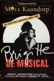 Brigitte Kaandorp: Miss Kaandorp, Brigitte de Musical 1999 on netflix