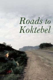 Roads to Koktebel 2003 on netflix