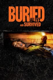 Buried Alive and Survived 2024 on netflix