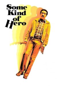 Some Kind of Hero 1982 on netflix