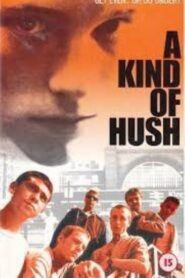 A Kind of Hush 1999 on netflix