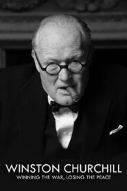 Churchill: Winning the War, Losing the Peace 2015 on netflix