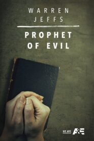 Warren Jeffs: Prophet of Evil 2018 on netflix