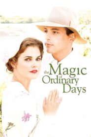The Magic of Ordinary Days 2005 on netflix