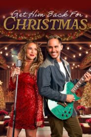 Get Him Back for Christmas 2024 on netflix
