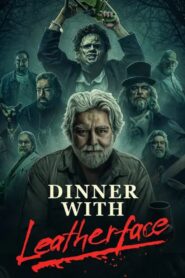 Dinner with Leatherface 2024 on netflix